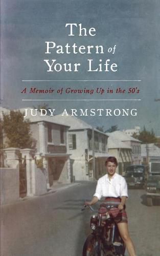 Cover image for The Pattern of Your Life: A Memoir of Growing Up in the 50's