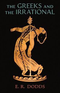 Cover image for The Greeks and the Irrational
