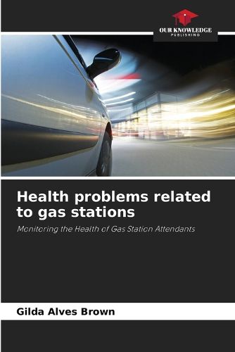 Cover image for Health problems related to gas stations