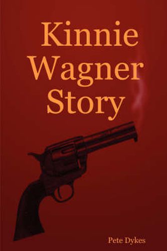Cover image for Kinnie Wagner Story