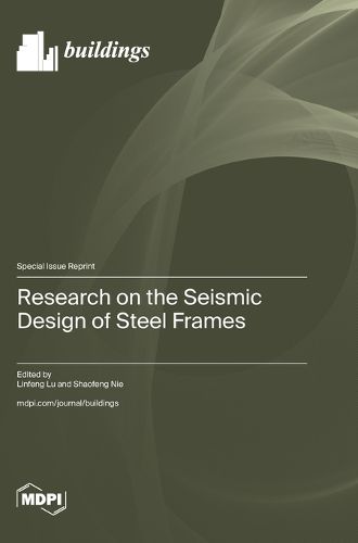 Cover image for Research on the Seismic Design of Steel Frames