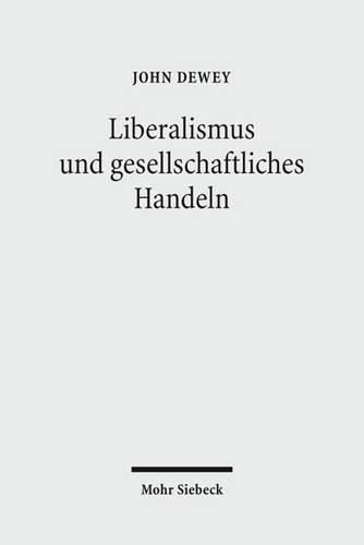 Cover image for Liberalismus und gesellschaftliches Handeln: Gesammelte Aufsatze 1888 bis 1937