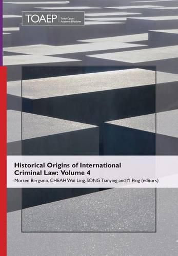 Cover image for Historical Origins of International Criminal Law: Volume 4