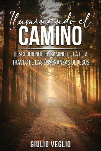 Iluminando el Camino (Spanish Edition)