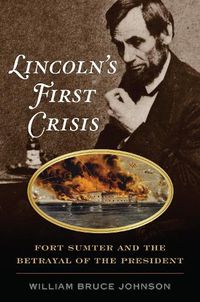 Cover image for Lincoln's First Crisis