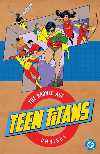 Cover image for Teen Titans: The Bronze Age Omnibus (2026 Edition)