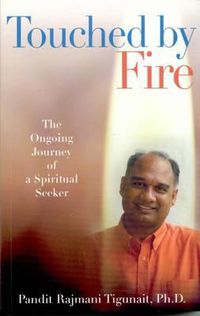 Cover image for Touched by Fire: The Ongoing Journey of a Spiritual Seeker