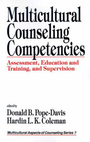 Multicultural Counseling Competencies: Assessment, Education and Training, and Supervision