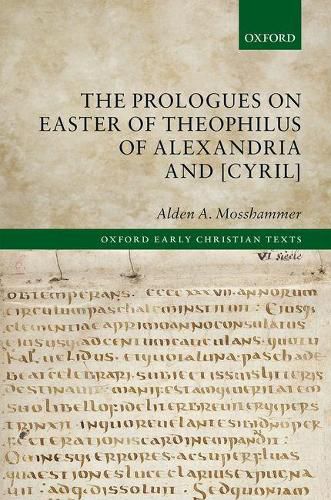 Cover image for The Prologues on Easter of Theophilus of Alexandria and [Cyril]