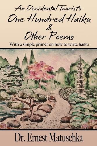 Cover image for An Occidental Tourist's One Hundred Haiku & Other Poems