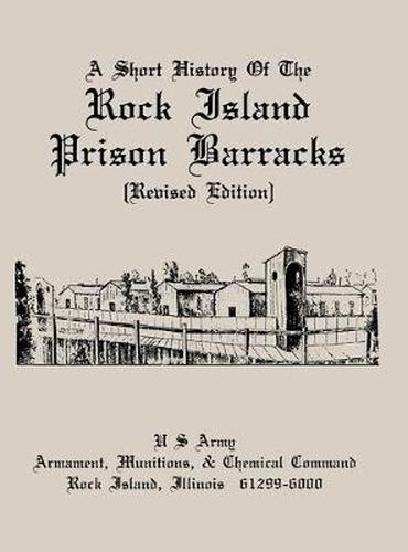 Cover image for A Short History of the Rock Island Prison Barracks