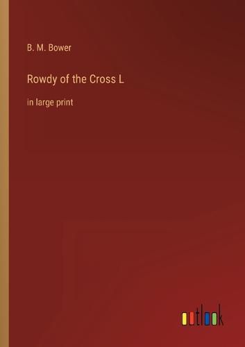 Cover image for Rowdy of the Cross L