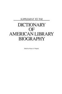 Cover image for Supplement to the Dictionary of American Library Biography