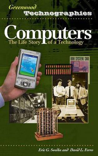 Cover image for Computers: The Life Story of a Technology