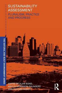 Cover image for Sustainability Assessment: Pluralism, practice and progress