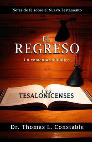 Cover image for El Regreso: Un comentario biblico de 1 y 2 Tesalonicenses