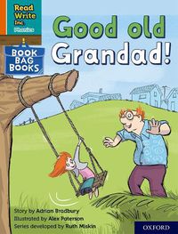 Cover image for Read Write Inc. Phonics: Good old Grandad! (Orange Set 4 Book Bag Book 6)