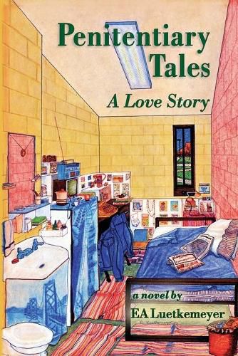 Cover image for Penitentiary Tales: A Love Story
