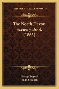 Cover image for The North Devon Scenery Book (1863)