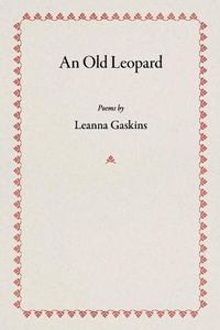 Cover image for An Old Leopard: Poems