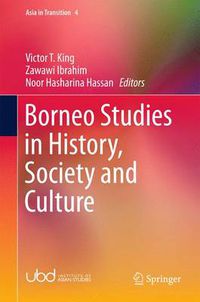 Cover image for Borneo Studies in History, Society and Culture