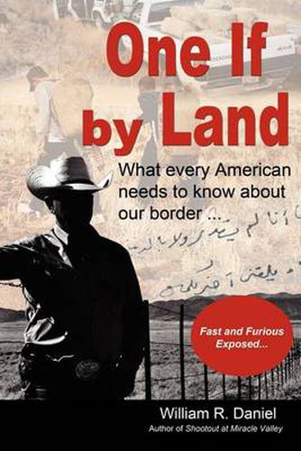 Cover image for One If by Land: What Every American Needs to Know about Our Border