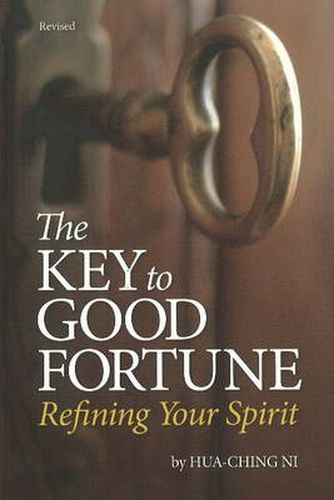 Cover image for Key to Good Fortune: Refining Your Spirit