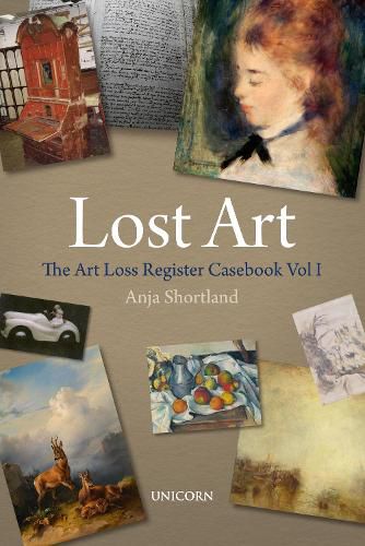 Cover image for Lost Art: The Art Loss Register Casebook Volume One