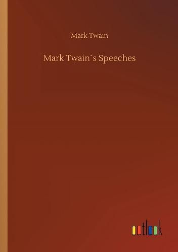 Cover image for Mark Twains Speeches