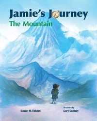 Cover image for Jamie's Journey: The Mountain