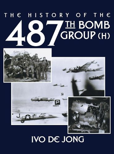 Cover image for The History of the 487th Bomb Group (H)