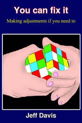 You Can Fix it: Making Adjustments If You Need to