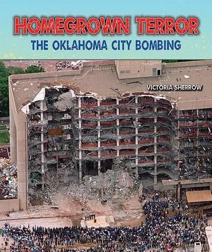 Cover image for Homegrown Terror: The Oklahoma City Bombing