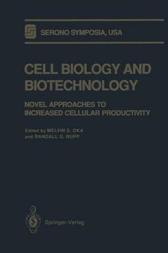 Cover image for Cell Biology and Biotechnology: Novel Approaches to Increased Cellular Productivity