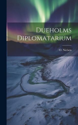 Cover image for Dueholms Diplomatarium