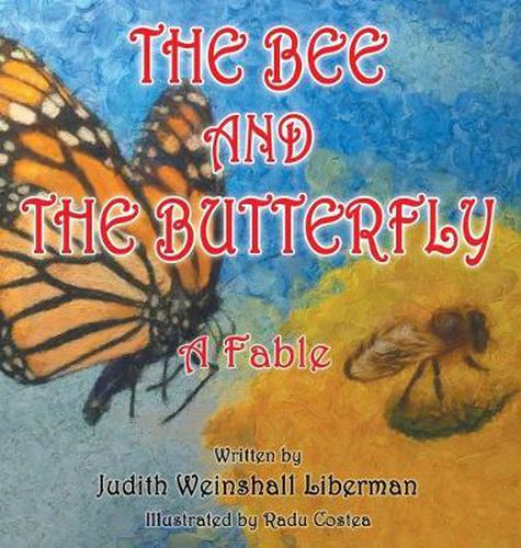 Cover image for The Bee and the Butterfly: A Fable