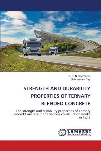 Cover image for Strength and Durability Properties of Ternary Blended Concrete