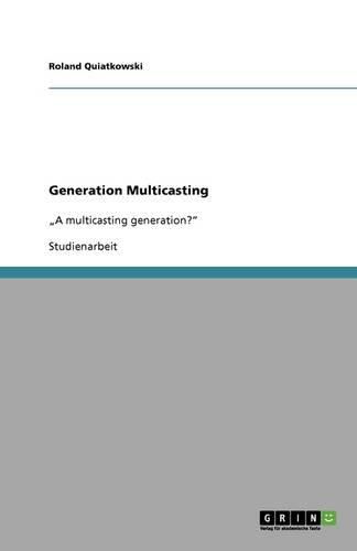 Cover image for Generation Multicasting: A multicasting generation?