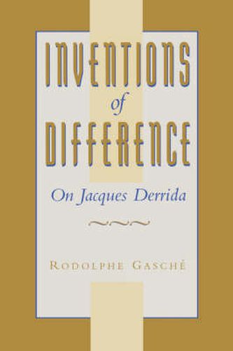 Cover image for Inventions of Difference: On Jacques Derrida