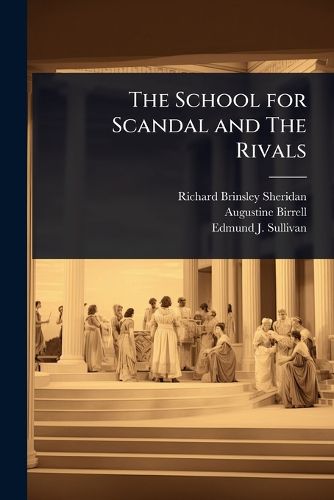 Cover image for The School for Scandal and The Rivals