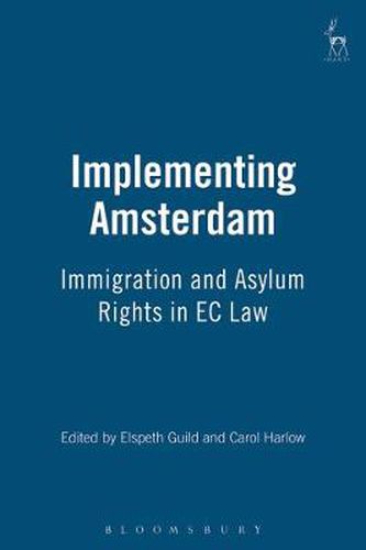 Cover image for Implementing Amsterdam: Immigration and Asylum Rights in EC Law