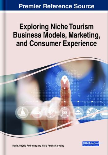 Cover image for Exploring Niche Tourism Business Models, Marketing, and Consumer Experience