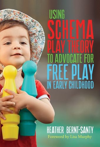 Cover image for Using Schema Play Theory to Advocate for Free Play in Early Childhood
