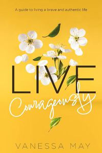 Cover image for Live Courageously