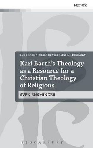 Cover image for Karl Barth's Theology as a Resource for a Christian Theology of Religions