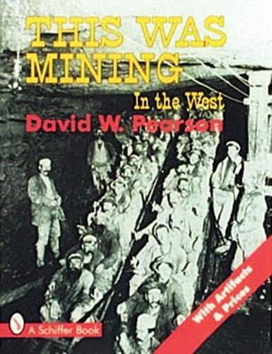 Cover image for This Was Mining in the West