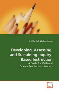 Cover image for Developing, Assessing, and Sustaining Inquiry-Based Instruction