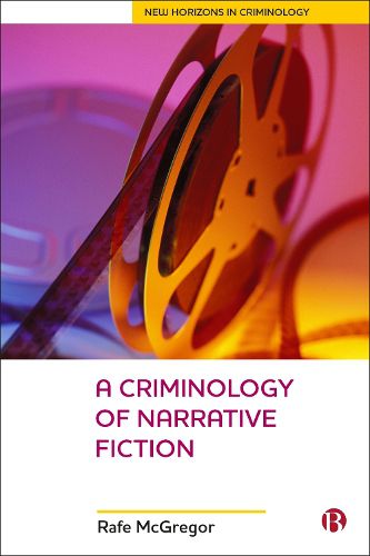 Cover image for A Criminology Of Narrative Fiction