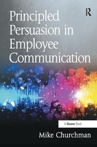 Cover image for Principled Persuasion in Employee Communication