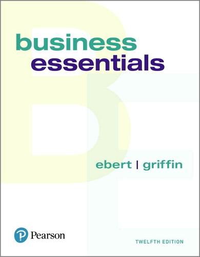 Business Essentials, Student Value Edition + 2019 Mylab Intro to Business with Pearson Etext -- Access Card Package